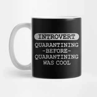 Introvert Quarantining Mug